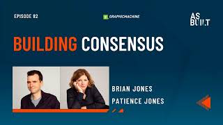 Building Consensus - Episode 82