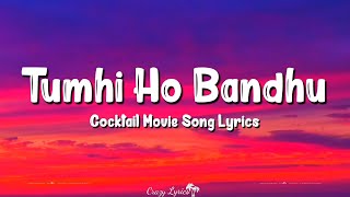Tumhi Ho Bandhu (Lyrics) | Cocktail | Saif Ali Khan, Deepika Padukone, Neeraj Shridhar Resimi