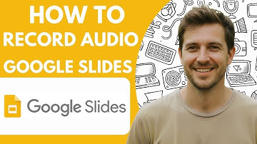 How to Record Audio in Google Slides Full 2026 Guide