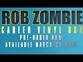Rob Zombie Career Vinyl Box Set