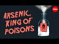 Arsenic: History and Impact
