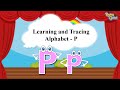 Writing Alphabet Letters For Children | Writing Alphabet P for Kids | Roving Genius