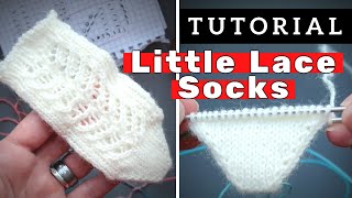 LITTLE SOCKS knitting TUTORIAL  | toe up lace socks with afterthought heel