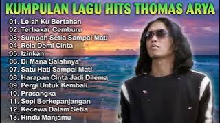 Thomas Arya Full Album 2021 | Lelah Ku Bertahan, Terbakar Cemburu, Sumpah Setia Sampai Mati