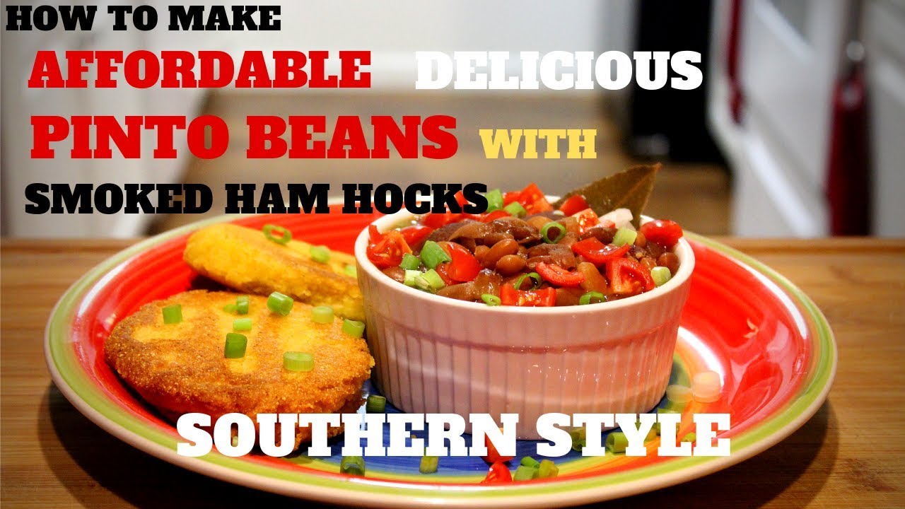 HOW TO MAKE AFFORDABLE DELICIOUS SOUTHERN STYLE PINTO BEANS WITH SMOKED HAM HOCKS Recipe 2019