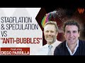 Protect Your Wealth Using Anti-Bubbles | Diego Parrilla