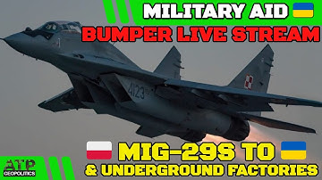Ukraine War 🔴 LIVE STREAM: Military Aid News - MiG-29s, Underground Factories, & Interceptors