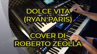 Video thumbnail of "#1589 DOLCE VITA (Ryan Paris) - Yamaha GENOS @RobertoZeollaOfficial"