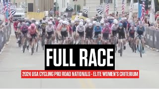 FULL RACE: USA Cycling Pro Road Nationals 2024 Elite Women's Criterium