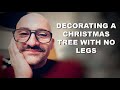 Decorating A Christmas Tree with No Legs