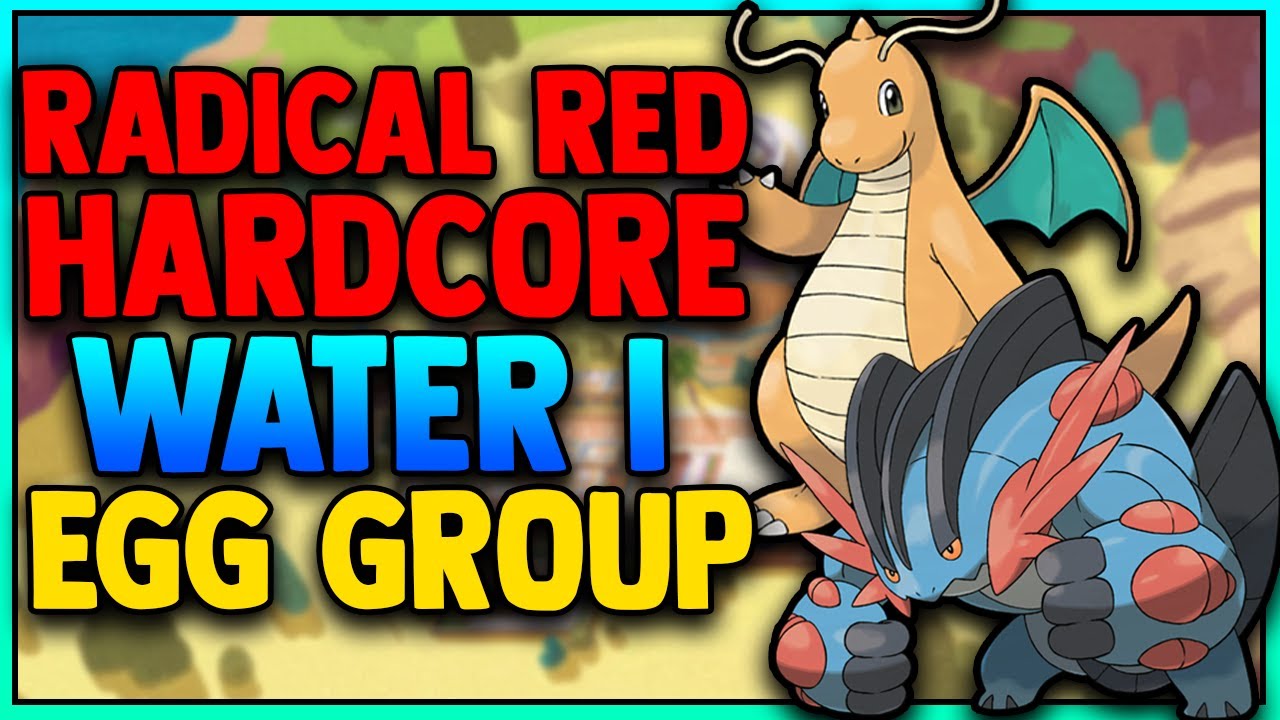 POKEMON RADICAL RED 4.1 HARDCORE BUT I ONLY USE THE WATER 1 EGG GROUP