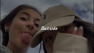 Outside (sped up)
