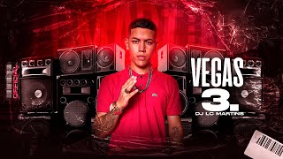 VEGAS 3 - MC DRICKA E DJ LC MARTINS (MÚSICA PARA PAREDÃO) 2024