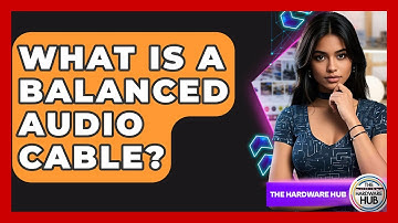 What Is A Balanced Audio Cable? - The Hardware Hub