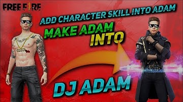 How to add Dj alok skill in adam (add Dj alok ability in adam) #desijoker #freefireviral#djadam