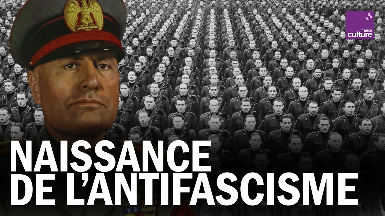 ANTIFASCISME : aux ORIGINES de la LUTTE contre le FASCISME