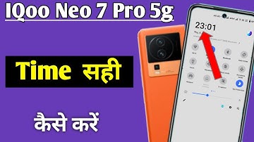 IQoo Neo 7 pro 5g me time sahi kaise kare | how to set time IQoo Neo 7 pro 5g