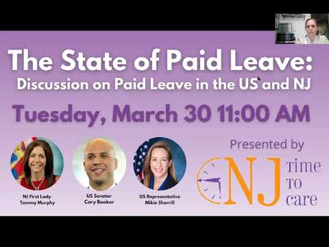 The State of Paid Leave: A Discussion on Paid Family Leave in the US and NJ