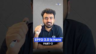 EPFO 3.0 Changes Explained