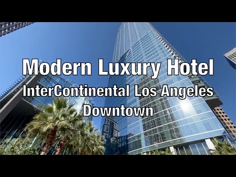 Best New Luxury Hotel in DTLA - InterContinental Los Angeles Downtown (full tour, executive suite)