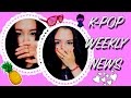 K-POP WEEKLY NEWS | RUNA KIM | 05 - 12.06.16