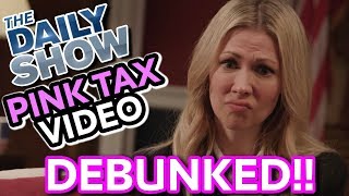The Daily Show's Pink Tax Segment: DEBUNKED