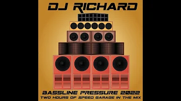 DJ Richard - Bassline Pressure 2022 - 2 Hour Speed Garage & Bass Mix