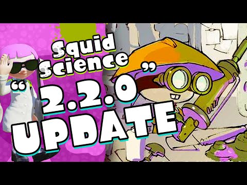 Splatoon 2.2.0 Update Video Patch Notes - Squid Science - Nintendome