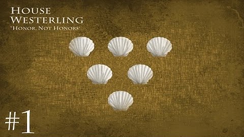 Crusader Kings 2: Game of Thrones - House Westerling #1