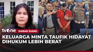 Yuvita's Family Dissatisfied with Taufik Hidayat's 12-Year Sentence | Afternoon News