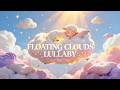 Floating Clouds Lullaby | Dreamy Sleep Music for Babies | Soft Harp + High Wind Sounds