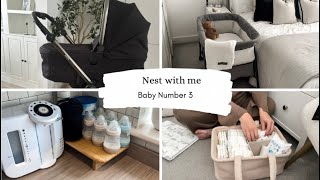 Nest with me | Prepare for a newborn | Baby number 3