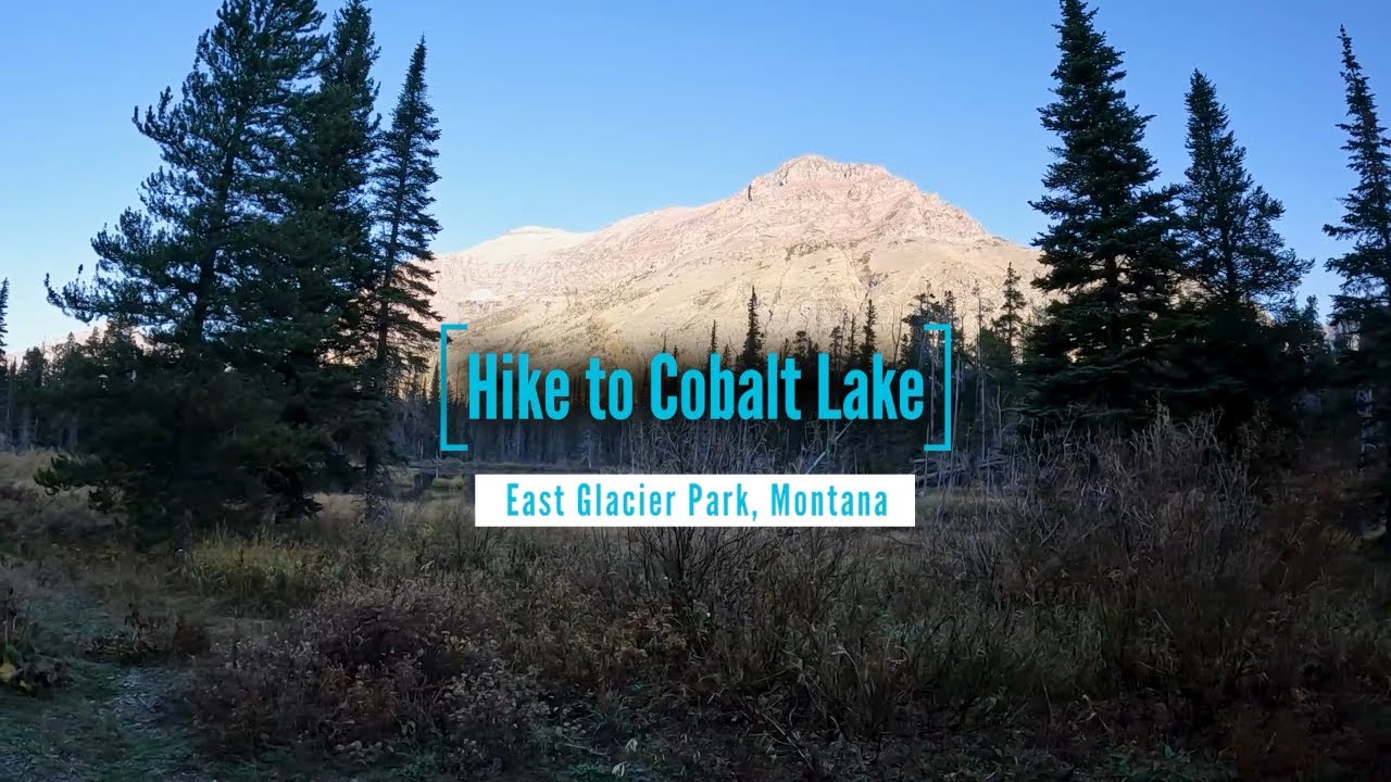 Glacier National Park Cobalt Lake Hike YouTube
