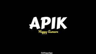 Apik - Happy Asmara | Lirik Lagu