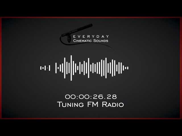 Tuning FM Radio | HQ Sound Effects class=