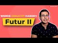 Урок немецкого языка #50. Futur II — очередное время в немецком.