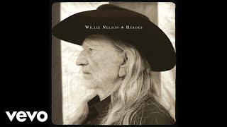 Willie Nelson - Roll Me Up (Official Audio)