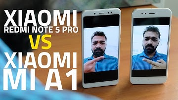 Xiaomi Redmi Note 5 Pro vs Xiaomi Mi A1: Battle of Equals!