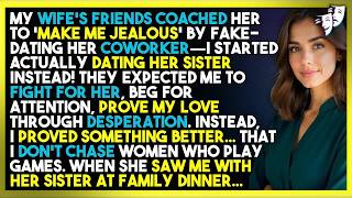 My Wife's Friends Coached 'Jealousy Test'—Test Results： I'm Dating Her SISTER!