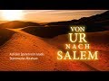 Von Ur nach Salem - Auf den Spuren von Israels Stammvater Abraham | Dr. Roger Liebi