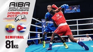 Semifinal (81kg) LA CRUZ Julio (Cuba) vs MINA CAICEDO Carlos (Ecuador)