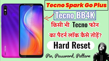 Tecno Spark Go Plus Forgot Password? | Tecno Spark Go Plus (BB4K) Hard Reset | Tecno BB4K Pin Reset