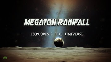 Megaton Rainfall exploring the universe
