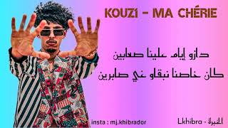 Kouz1 - Ma chérie (Lyrics - كلمات )