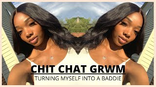 Chit Chat GRWM Hair Edition | Turning Myself into a Baddie | Beauty Standards, Self Love....