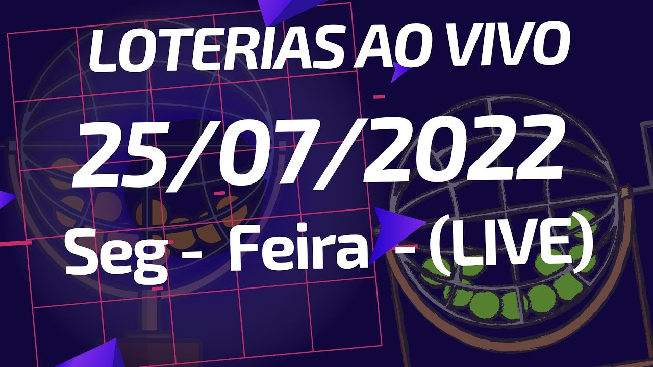 🍀 25/07/2022 – AO VIVO – LOTERIAS – QUINA  5906  – LOTOFACIL  2581 –  LOTOMANIA 2343 – SUPER SETE