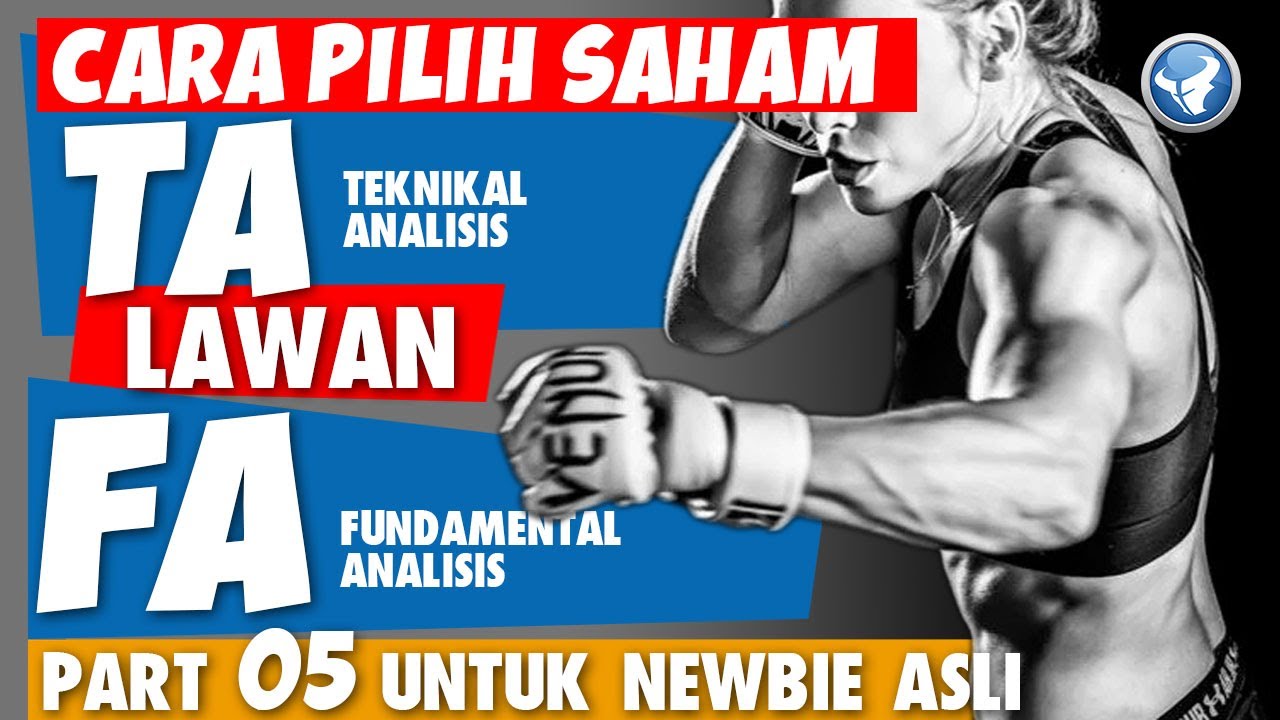 BELAJAR SAHAM dari Nol Part 5 : Cara Memilih Saham dg Analisa Teknikal