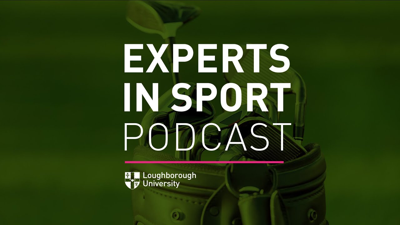 Experts In Sport - E58 - Golf equipment and how manufacturers and researchers can benefit players