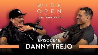 Danny Trejo’s Journey from Prison to Paying It Forward | Wide Open with Tony Gonzalez