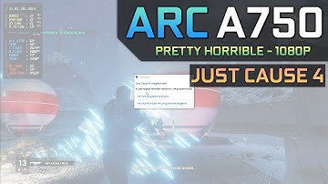 Intel Arc A750 - Just Cause 4 | DX11 & DXVK | 1080P